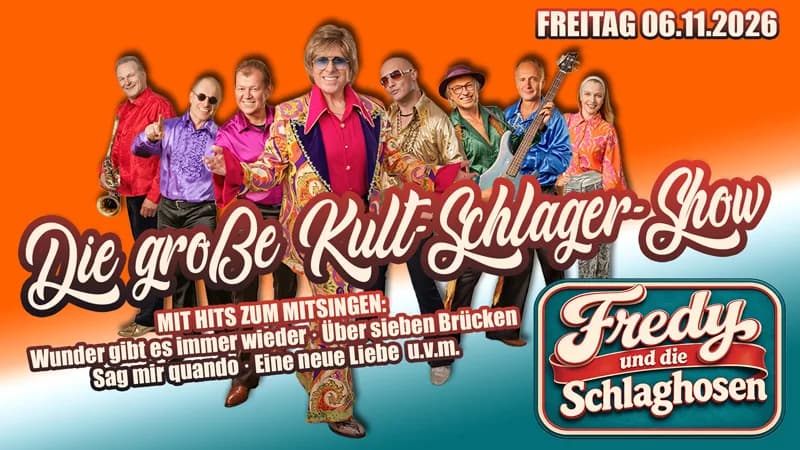 Fredy und die Schlaghosen - Die große Kult-Schlagershow