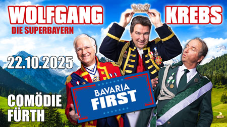 KLICK Tickets für Wolfgang Krebs - Programm Bavaria First