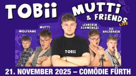 TOBii 11 2025 Mutti Friends Web